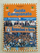Guida al Campionato 2001 2002 PISTOIESE serie B Athos Querci  No Maglia Sciarpa 