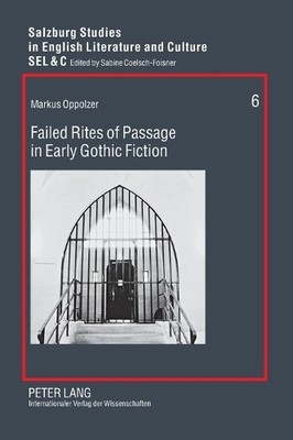 Failed Rites of Passage in Early Gothic Fiction - 9783631611357