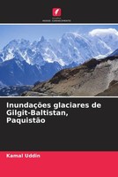 Kamal Uddin | InundaçõEs Glaciares De Gilgit-Baltistan, PaquistãO | Taschenbuch