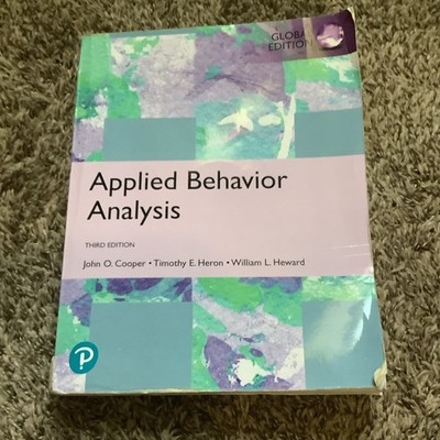 Pearson Applied Behavior Analysis Global Edition 3rd Ed 2019 PB Cooper