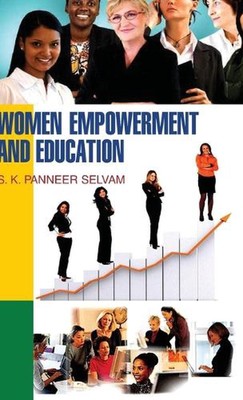 Women Empowerment and Education by S.K.P. Selvam (English) Hardcover Book