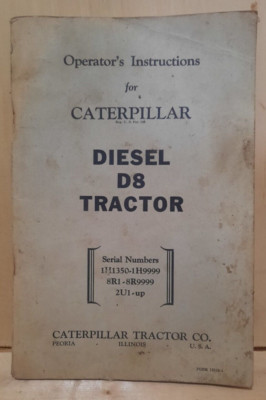 CATERPILLAR TRACTOR CO. #FORM 12518-1  DIESEL D8 TRACTOR OPERATOR'S INSTRUCTIONS