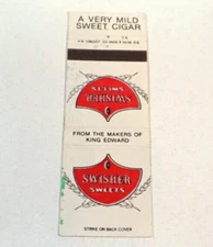 Matchbook Swisher Sweets From the Makers of King Edward A Very Mild Sweet Cigar
