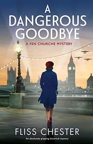 A Dangerous Goodbye: An absolutely gripping historical mystery: