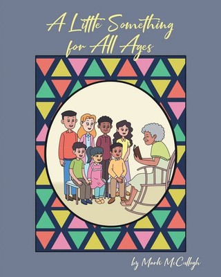 A Little Something for All Ages Mark McCullogh Taschenbuch Englisch 2021