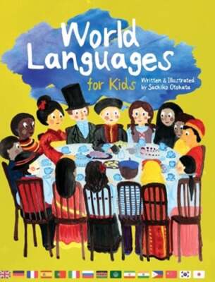 World Languages for Kids: Phrases in 15 Different Languages by Sachiko Otohata