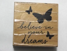 Believe In Your Dreams Cursive Text & Butterflies Rubber Stamp Studio G