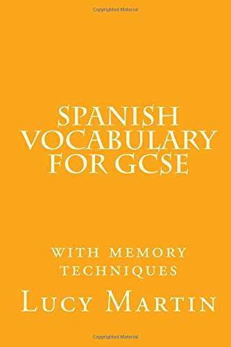 Spanish vocabulary for GCSE: with memory techniques - Martin, Lucy