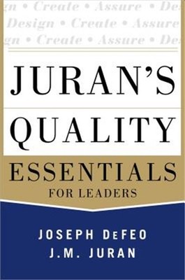 Juran's Quality Essentials: For Leaders (Hardback or Cased Book)