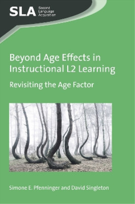 Simone E. Pfenninger David  Beyond Age Effects in Instructional L2 (Taschenbuch)