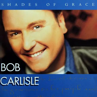 CD Bob Carlisle Shades Of Grace NEW OVP Diadem Music Group