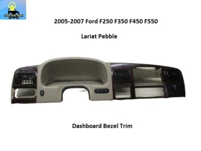 5C3Z25044D70CAB 05 06 07 Ford F250 F350 Lariat Dash Cluster Bezel