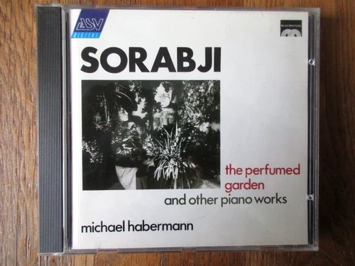 Sorabji - The Perfumed Garden etc / Habermann / ASV CD AMM 159 / Ed1 PDO No Ifpi