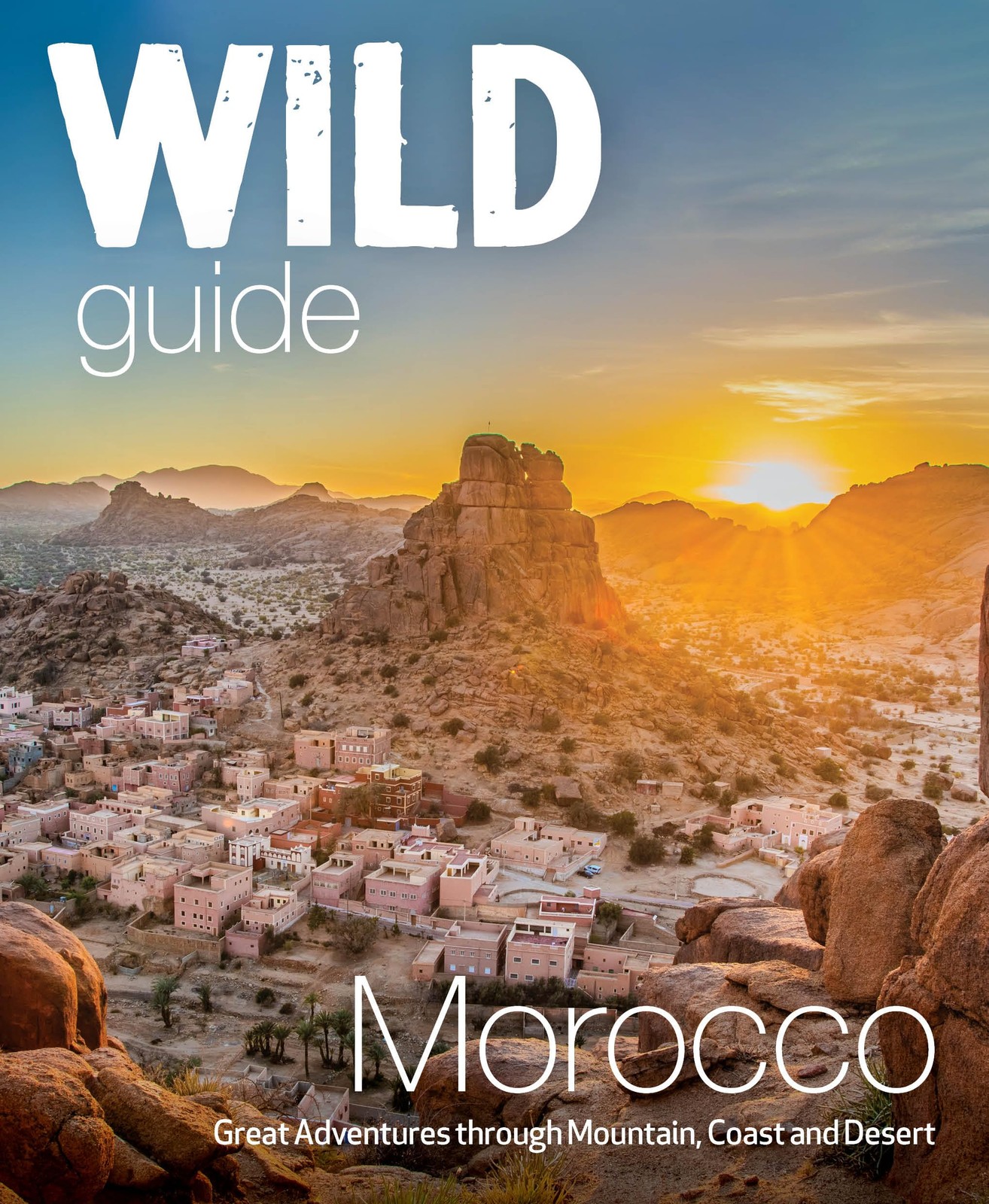 Lola Culsán John Weller Danny Weller Wild Guide Morocco (Tascabile) Wild Guide