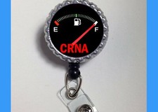 CRNA full Tank of Gas anesthesiologist work Retractable Reel ID Badge Holder