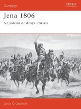 JENA 1806- NAPOLEON DESTROYS PRUSSIA (CAM Nr. 20)
