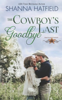 The Cowboy's Last Goodbye (Grass Valley Cowboys)