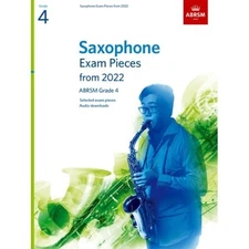 ABRSM Saxophone Exam Pieces Grade 4 from 2022 (9781786014306) **CLEARANCE**