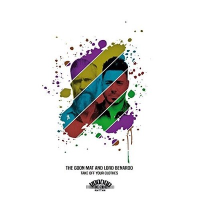Take Off Your Clothes von GOON MAT & LORD BENARDO [Audio-CD]