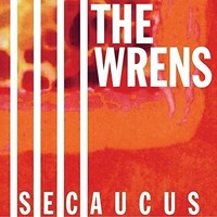 Wrens - Secaucus - Vinyl Record Vinyl - F99Z