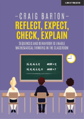 Craig Barton Reflect, Expect, Check, Explain: Sequence (Taschenbuch) (US IMPORT)