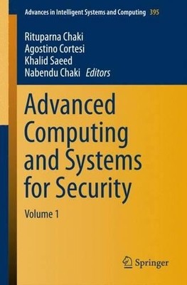 Advanced Computing and Systems for Security - 9788132226482