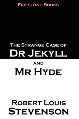 The Strange Case of Dr Jekyll and Mr Hyde: Firestone Books Edition, Stevenson-,