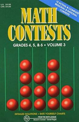 Math Contests, Grades 4, 5 & 6, Vol. 3: School Years 1991-92 Through  - GOOD