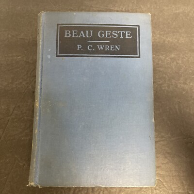 BEAU GESTE P.C.Wren 1926 Grosset & Dunlap w/Photoplay Scenes From Movie HC