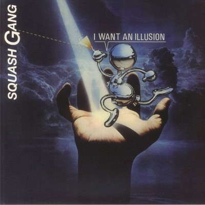 SQUASH GANG - I Want An Illusion - Vinyl (blue & black splattered vinyl 12'')