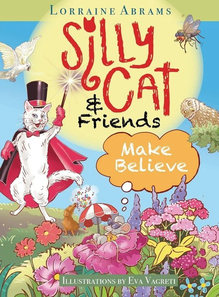 Lorraine Abrams (U. A.) | Silly Cat And Friends Make Believe | Buch | Englisch-image