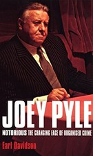 Joey Pyle: Notorious - The Changing Face of Organi... by Earl Davidson Paperback