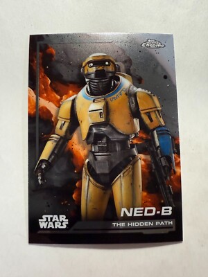 NED-B 2024 Topps Chrome Star Wars #84 Card