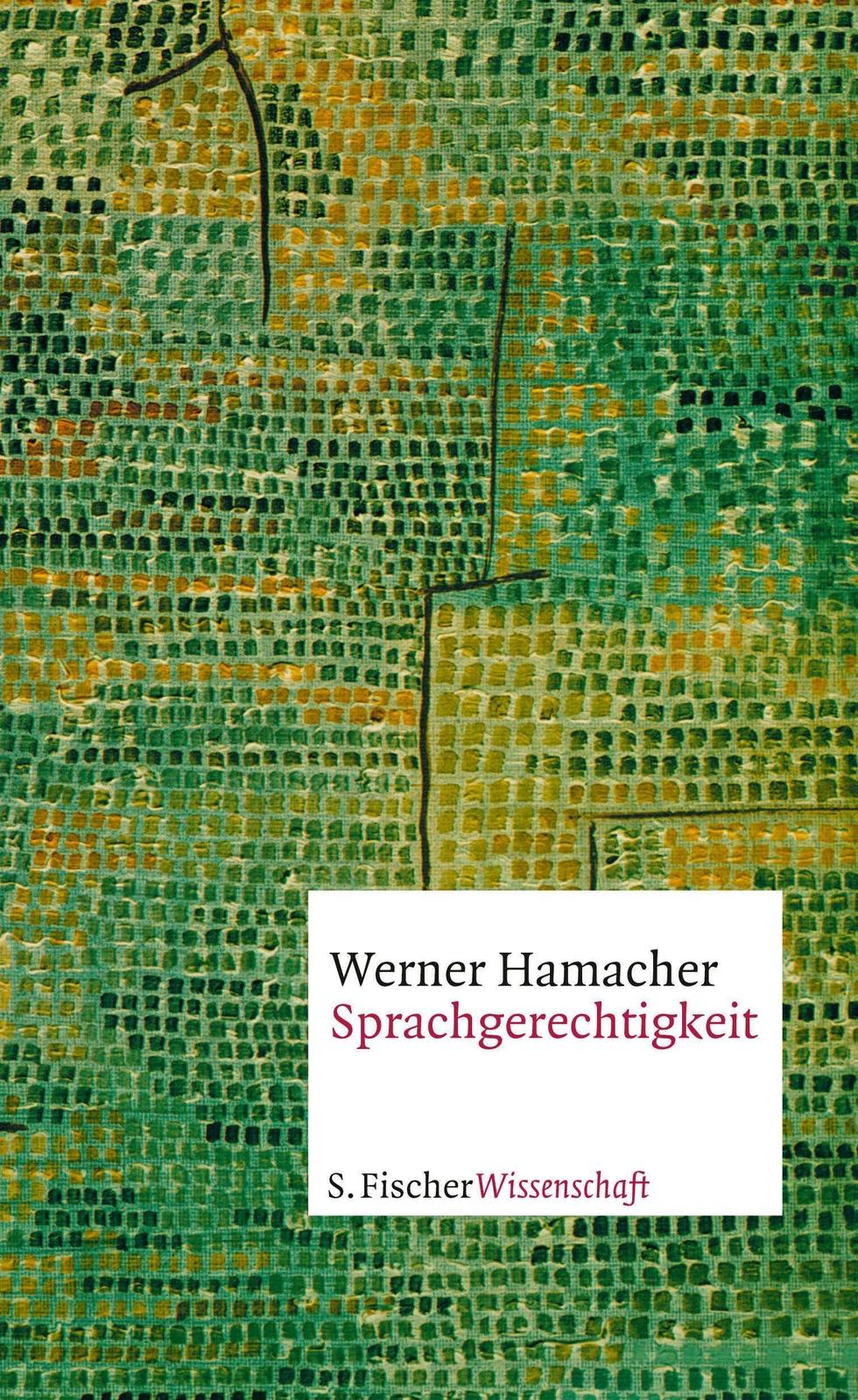 Thumbnail - Sprachgerechtigkeit Werner Hamacher Buch 400 S. Deutsch 2018 S.