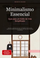 Bendis A. I. Saage - PortuguêS | Minimalismo Essencial: Guia Para Um Estilo...