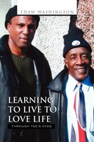 Thaw Washington | Learning To Live To Love Life | Taschenbuch | Englisch (2010)