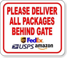 PLEASE DELIVER ALL PACKAGES BEHIND GATE HORIZONTAL Aluminum Composite Sign