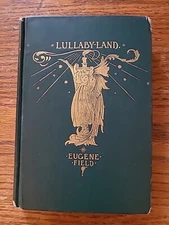 1897 LULLABY-LAND Eugene Field Charles Robinson Poems & Songs Of Children 