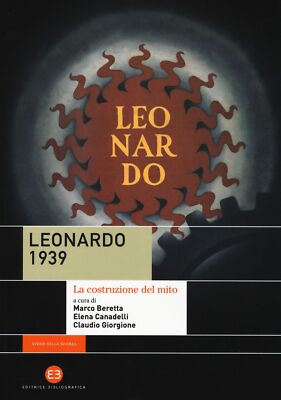 Leonardo Bücher 1939. Der Aufbau des Mythos
