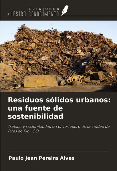 Paulo Jean Pereira Alves | Residuos SóLidos Urbanos: Una Fuente De...-image