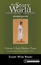 Story of the World, Vol. 3 Revised Edition: History for the Classical Child: Ear