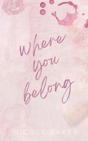 Where You Belong | Nicole Baker | Taschenbuch | Englisch | 2023 | Nicole Baker