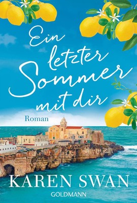Ein letzter Sommer mit dir | Karen Swan | Taschenbuch | 560 S. | Deutsch | 2026
