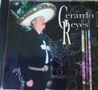 Gerardo Reyes - Gerardo Reyes CD 12 Tracks Ranchero Corrido VGC LOOK!!
