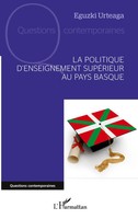 Eguzki Urteaga | La Politique D'enseignement SupéRieur Au Pays Basque | Buch