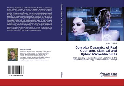 Complex Dynamics of Real Quantum, Classical and Hybrid Micro-Machines | Kirilyuk