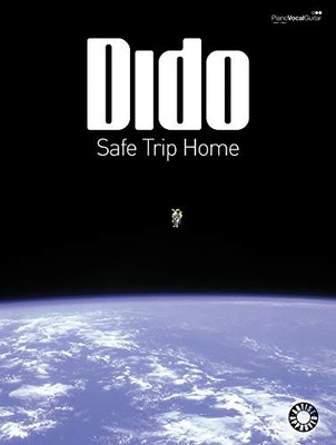 Safe Trip Home (Piano, Voice and Guitar): Piano/... by Dido Paperback / softback