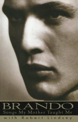 Brando: Songs My Mother Taught Me - Hardcover By Marlon Brando - VERY GOOD