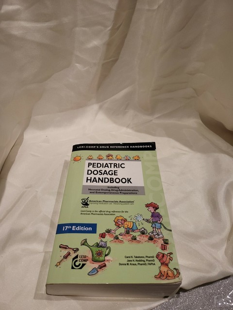 Lexi-Comp's Pediatric Dosage Handbook : Including Neonatal Dosing, Drug ...