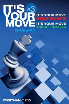 Chris Ward | It's Your Move x 3 | Taschenbuch | Englisch (2017) | Everyman Chess